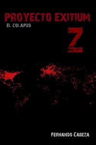 Descargar Proyecto Exitium Z: El colapso: Relato Corto: Spin-off de la novela. pdf, epub, ebook