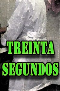 Descargar Treinta segundos pdf, epub, ebook