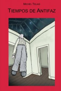 Descargar Tiempos de Antifaz pdf, epub, ebook