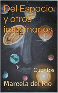 Descargar Del Espacio y otros imaginarios: Cuentos pdf, epub, ebook