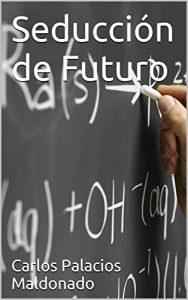 Descargar Seducción de Futuro pdf, epub, ebook