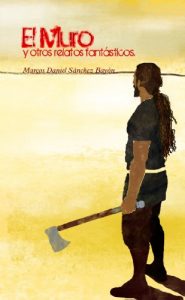 Descargar El muro y otros relatos fantásticos pdf, epub, ebook