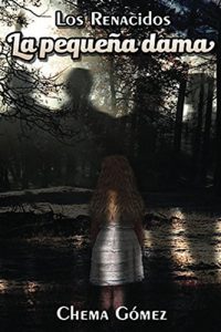 Descargar Los renacidos: La pequeña dama pdf, epub, ebook