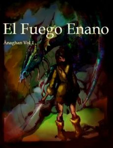 Descargar El Fuego Enano (Ánaghan nº 1) pdf, epub, ebook