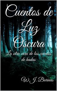 Descargar Cuentos de Luz Oscura: La otra cara de los cuentos de hadas pdf, epub, ebook