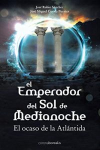 Descargar El emperador del sol de media noche: El ocaso de la Atlántida pdf, epub, ebook