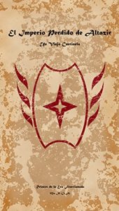 Descargar El Imperio Perdido de Altazir – Un Viejo Centinela: Un Mal Inicio (Relatos de la Era Fraccionada nº 1) pdf, epub, ebook