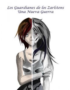 Descargar Los Guardianes de los Zarlstens: Una Nueva Guerra pdf, epub, ebook