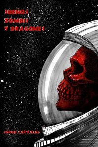 Descargar Sueños. zombis y dragones pdf, epub, ebook