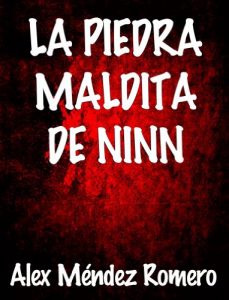 Descargar La Piedra Maldita de Ninn. Historia de misterio, suspenso y terror pdf, epub, ebook