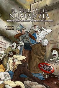 Descargar El cerco de NumanZia: Versión zombi del clásico de Miguel de Cervantes (ClásicoZ nº 2) pdf, epub, ebook