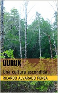 Descargar UURUK: Una cultura escondida (1 nº 3) pdf, epub, ebook