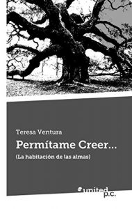 Descargar Permítame Creer…: (La habitación de las almas) pdf, epub, ebook
