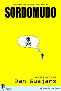 Descargar Sordomudo: Novela corta de Ciencia Ficción Juvenil (Empatía nº 1) pdf, epub, ebook