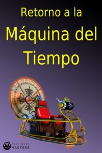Descargar RETORNO A LA MAQUINA DEL TIEMPO pdf, epub, ebook