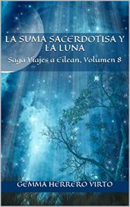 Descargar La suma sacerdotisa y la luna (Saga Viajes a Eilean nº 8) pdf, epub, ebook