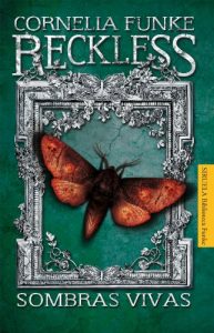 Descargar Reckless. Sombras vivas (Las Tres Edades / Biblioteca Funke) pdf, epub, ebook