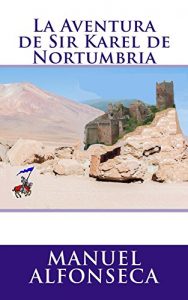 Descargar La Aventura de Sir Karel de Nortumbria pdf, epub, ebook