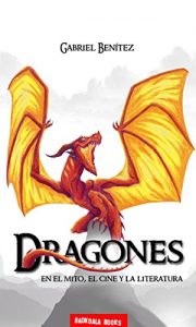 Descargar DRAGONES: en el mito el cine y la literatura pdf, epub, ebook