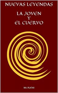Descargar La joven y el Cuervo (Nuevos Relatos//New Tales nº 1) pdf, epub, ebook