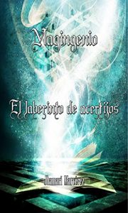 Descargar Magingenio: El laberinto de acertijos pdf, epub, ebook