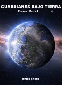 Descargar Guardianes bajo Tierra (Guardianes bajo Tierra  nº 1) pdf, epub, ebook