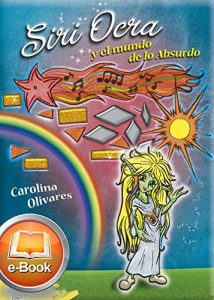 Descargar Siri Ocra y el mundo de lo Absurdo (Mundo de Fantasía. Trilogía/Saga de cuentos infantiles nº 1) pdf, epub, ebook