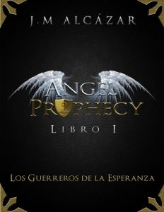 Descargar Angel Prophecy: Los Guerreros de la Esperanza pdf, epub, ebook