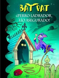 Descargar ¡Perro ladrador, lío asegurado! (Serie Bat Pat 24) pdf, epub, ebook