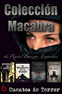 Descargar Colección Macabra de Raúl Baena Amador pdf, epub, ebook