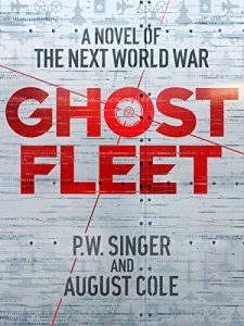 Descargar Ghost Fleet: A Novel of the Next World War (English Edition) pdf, epub, ebook