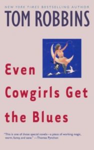 Descargar Even Cowgirls Get the Blues pdf, epub, ebook