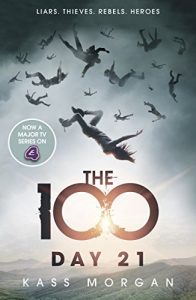 Descargar Day 21: The 100 Book Two (The Hundred series) pdf, epub, ebook
