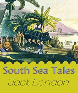 Descargar SOUTH SEA TALES (English Edition) pdf, epub, ebook