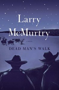 Descargar Dead Man’s Walk: A Novel (Lonesome Dove) pdf, epub, ebook
