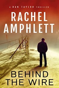 Descargar Behind the Wire – Dan Taylor #4: (Dan Taylor series) (English Edition) pdf, epub, ebook