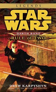 Descargar Rule of Two: Star Wars Legends (Darth Bane) (Star Wars – Darth Bane Trilogy) pdf, epub, ebook