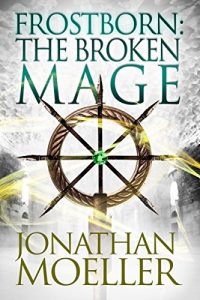 Descargar Frostborn: The Broken Mage (Frostborn #8) (English Edition) pdf, epub, ebook