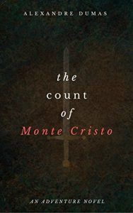 Descargar The Count of Monte Cristo (An Adventure Novel) pdf, epub, ebook