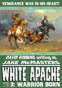 Descargar Warrior Born (A White Apache Western Book 3) (English Edition) pdf, epub, ebook
