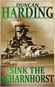 Descargar Sink The Scharnhorst: April 1941 (English Edition) pdf, epub, ebook