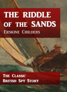 Descargar The Riddle of the Sands: A Record of Secret Service (English Edition) pdf, epub, ebook