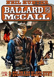 Descargar Colorado Blood Hunt (A Ballard and McCall Western Book 3) (English Edition) pdf, epub, ebook