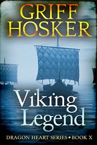 Descargar Viking Legend (Dragonheart Book 10) (English Edition) pdf, epub, ebook