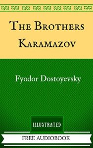 Descargar The Brothers Karamazov: By Fyodor Dostoyevsky  – Illustrated And Unabridged (English Edition) pdf, epub, ebook