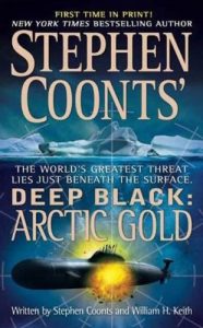 Descargar Stephen Coonts’ Deep Black: Arctic Gold pdf, epub, ebook