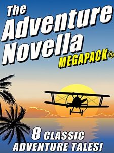 Descargar The Adventure Novella MEGAPACK® pdf, epub, ebook