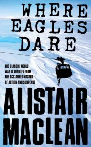 Descargar Where Eagles Dare pdf, epub, ebook