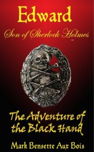 Descargar The Adventure of the Black Hand (Edward, Son of Sherlock Holmes) (English Edition) pdf, epub, ebook