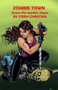 Descargar Zombie Town: Grace the zombie slayer (English Edition) pdf, epub, ebook